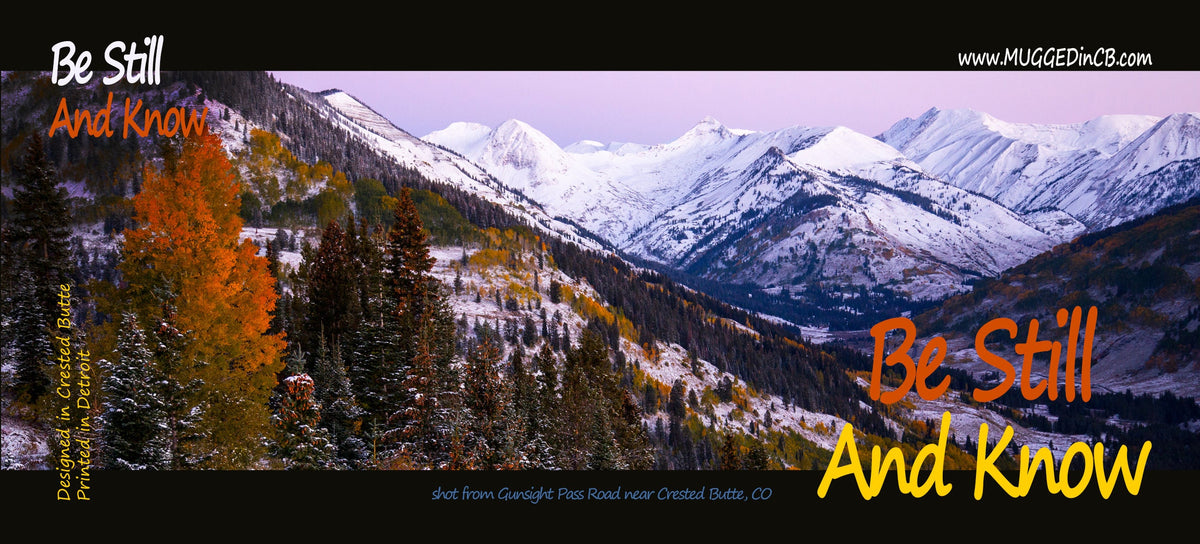 Be Still and Know - Gunsight Pass - autumn - Crested Butte mug