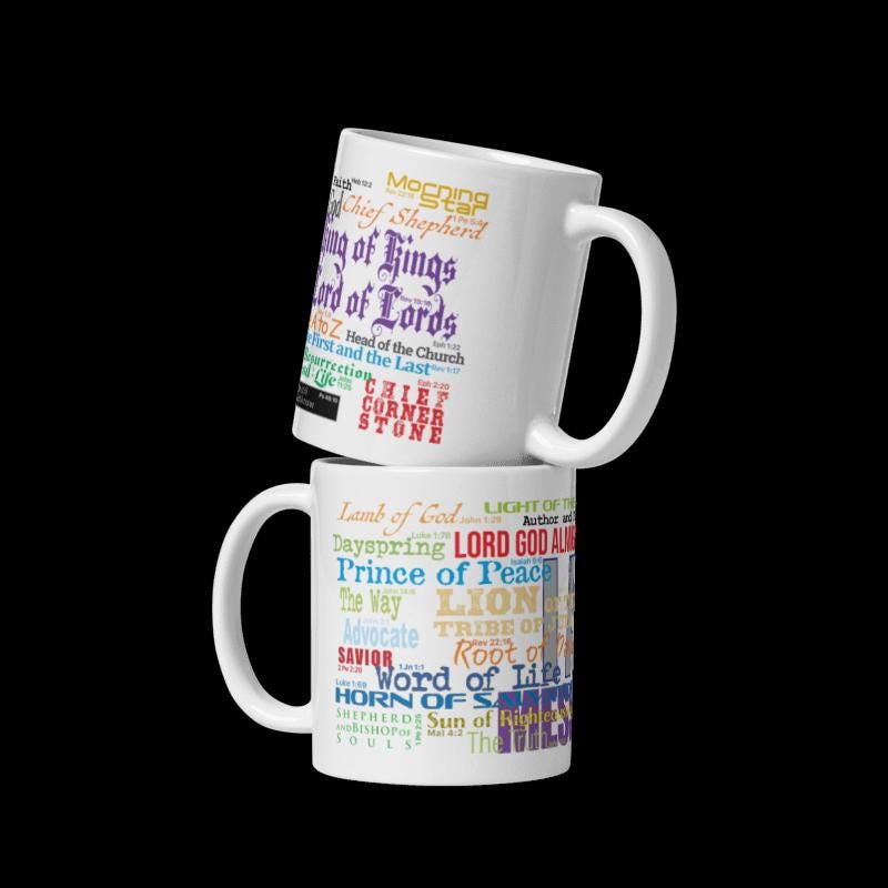 I AM names Mug in glossy white with 28 different names of the Son of God in vivid colors and eye-catching fonts to capture your attention. - 15oz