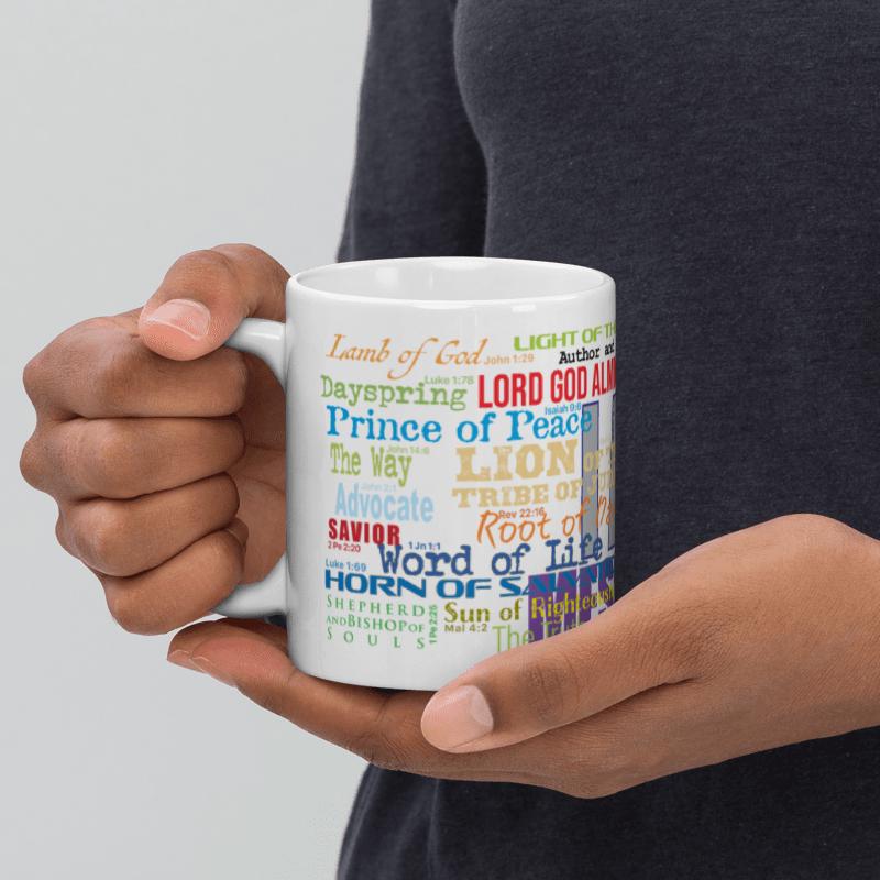 I AM names Mug in glossy white with 28 different names of the Son of God in vivid colors and eye-catching fonts to capture your attention. - 11oz